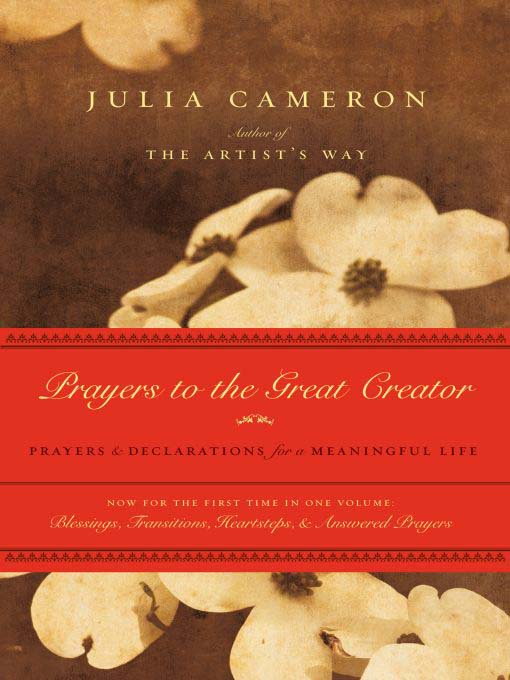 Title details for Prayers to the Great Creator by Julia Cameron - Wait list
